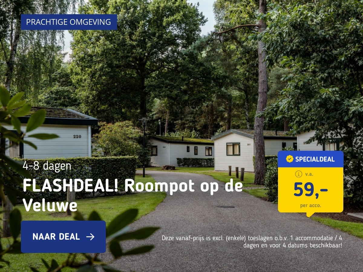 FLASHDEAL! Roompot op de Veluwe