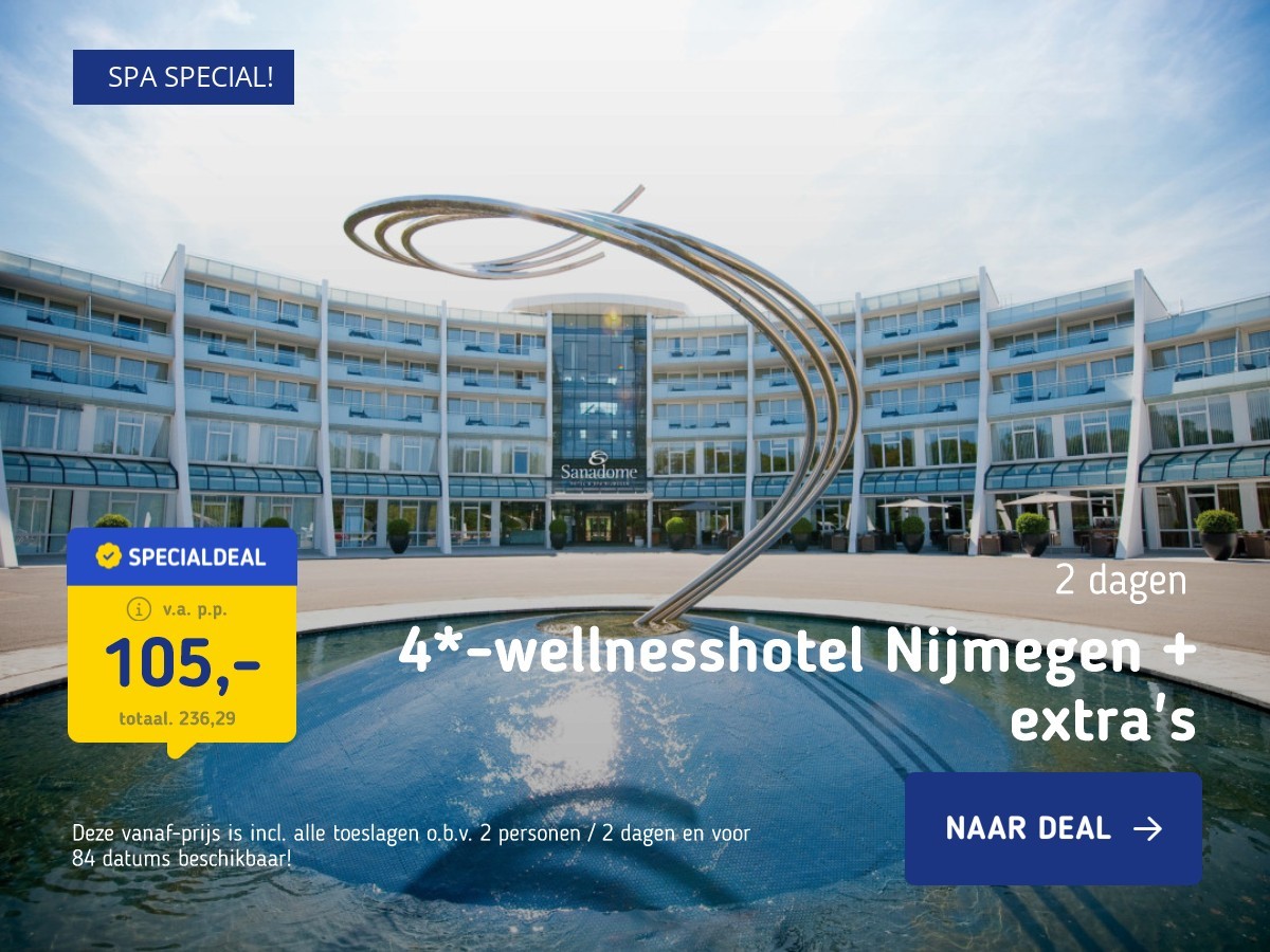 4*-wellnesshotel Nijmegen + extra's