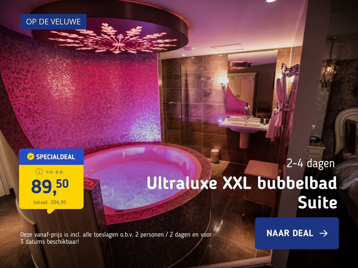 Ultraluxe XXL bubbelbad Suite