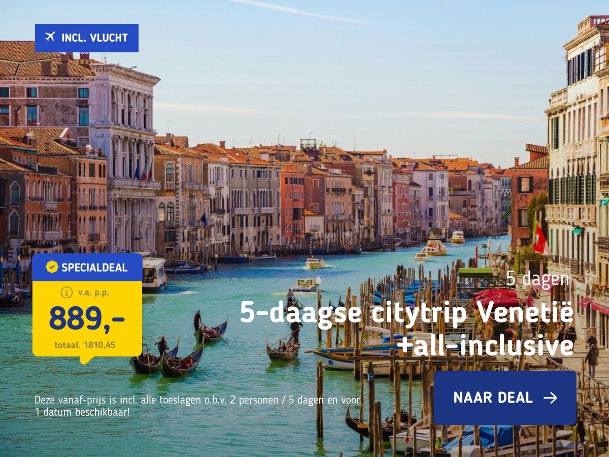 5-daagse citytrip Venetië +all-inclusive