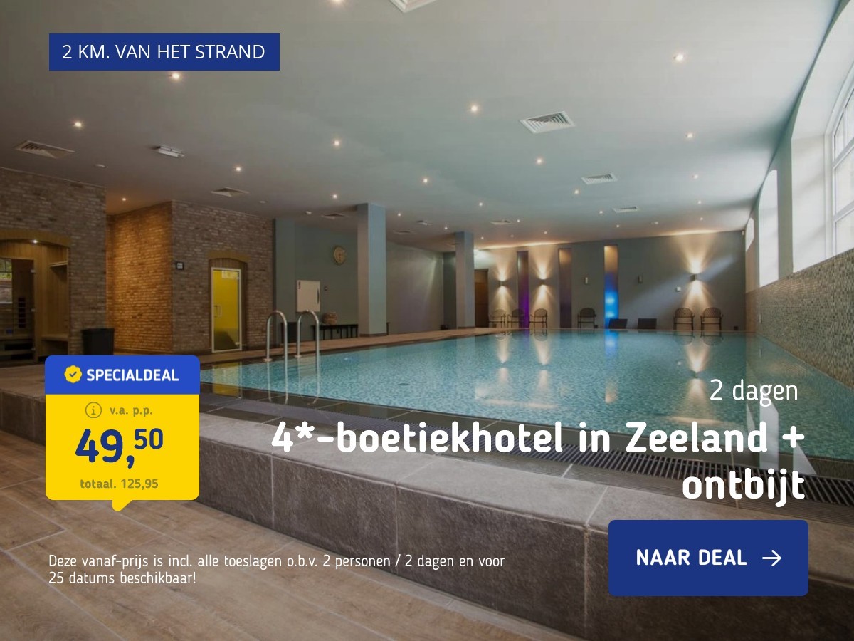 4*-boetiekhotel in Zeeland + ontbijt