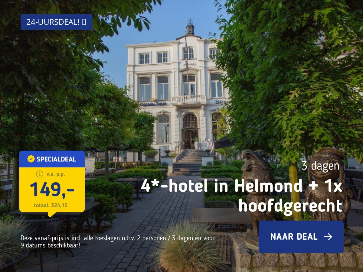 4*-hotel in Helmond + 1x hoofdgerecht