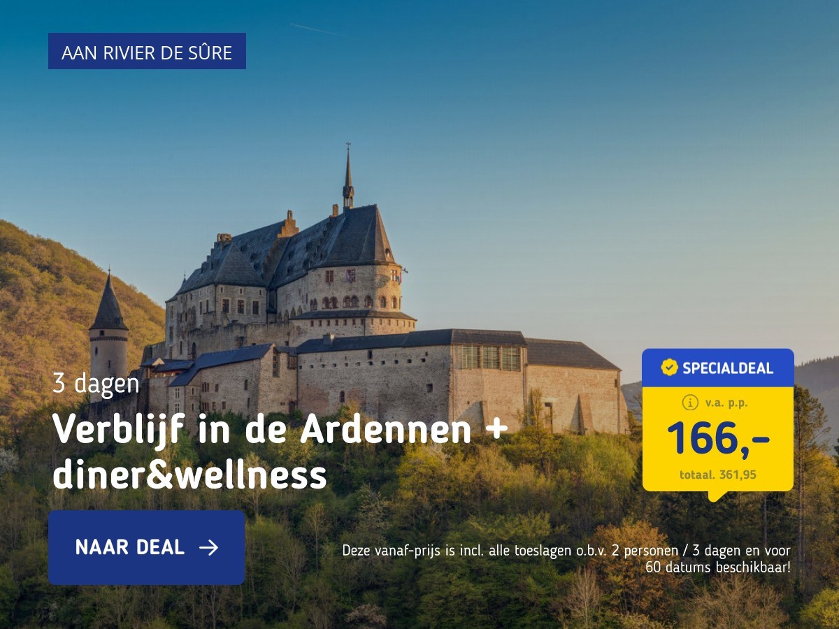 Verblijf in de Ardennen + diner&wellness