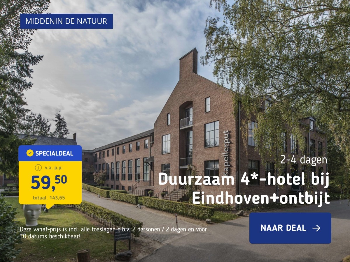 Duurzaam 4*-hotel bij Eindhoven+ontbijt