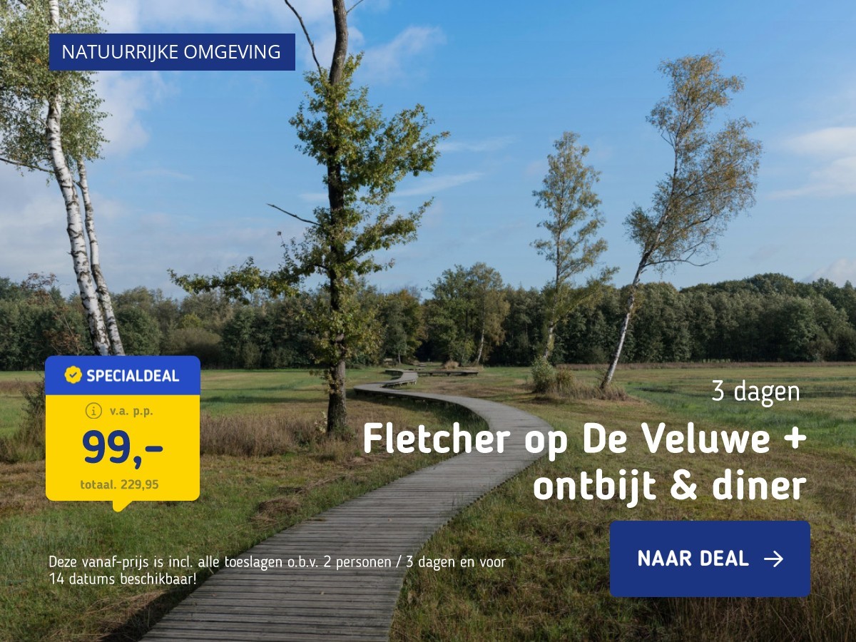 Fletcher op De Veluwe + ontbijt & diner