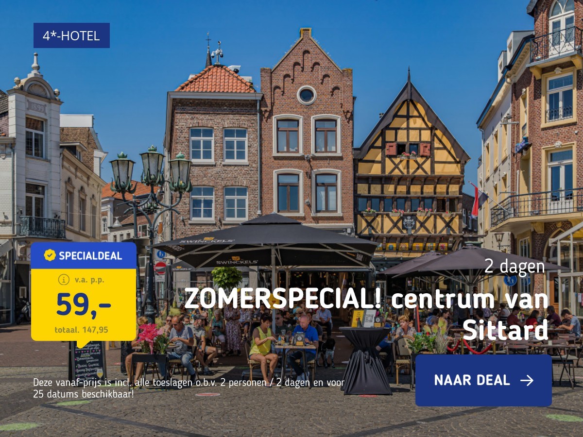 ZOMERSPECIAL! centrum van Sittard