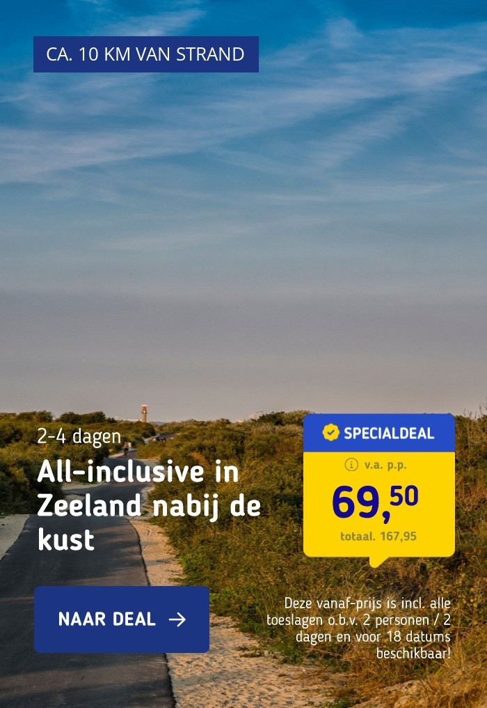 All-inclusive in Zeeland nabij de kust