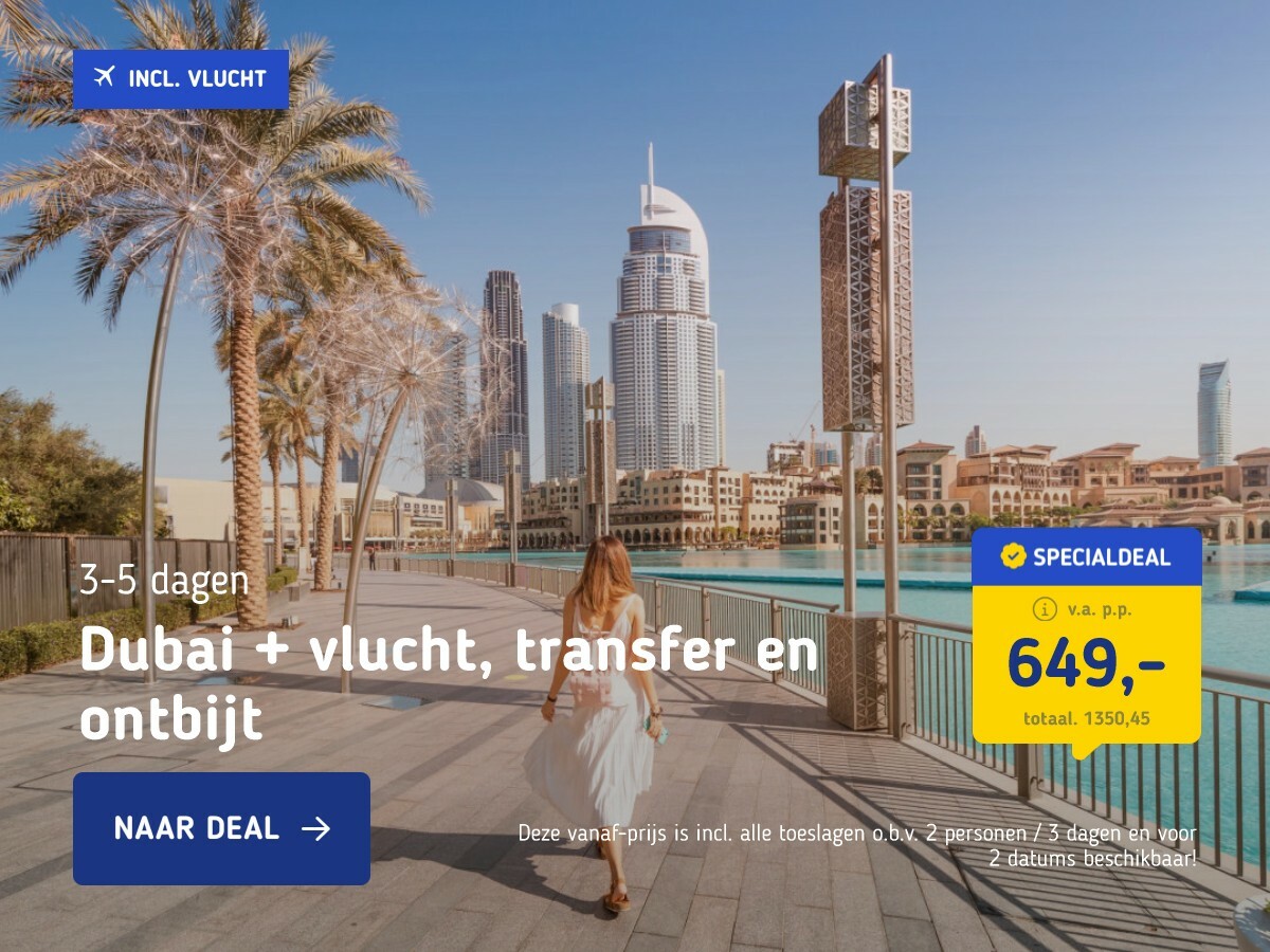 Dubai + vlucht, transfer en ontbijt