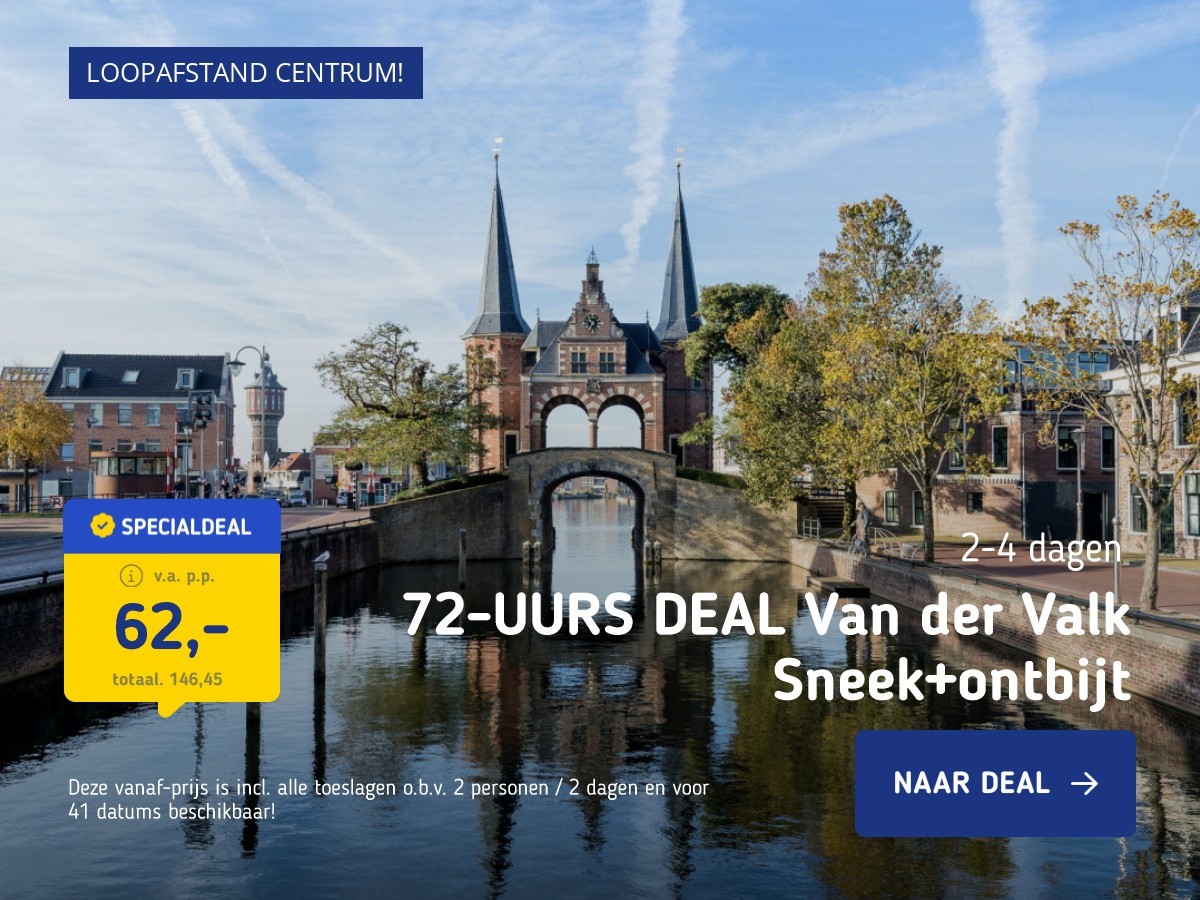 72-UURS DEAL Van der Valk Sneek+ontbijt