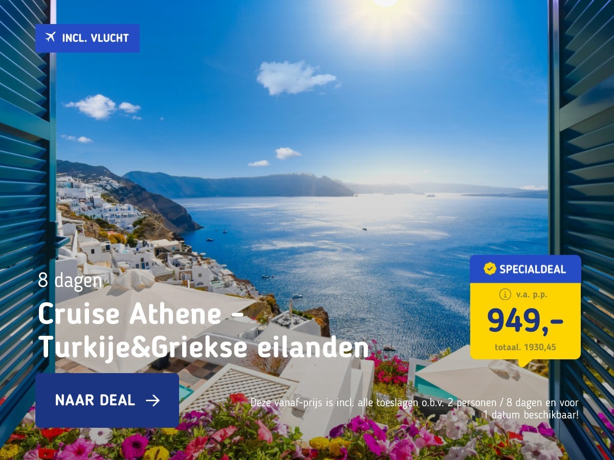 Cruise Athene - Turkije&Griekse eilanden