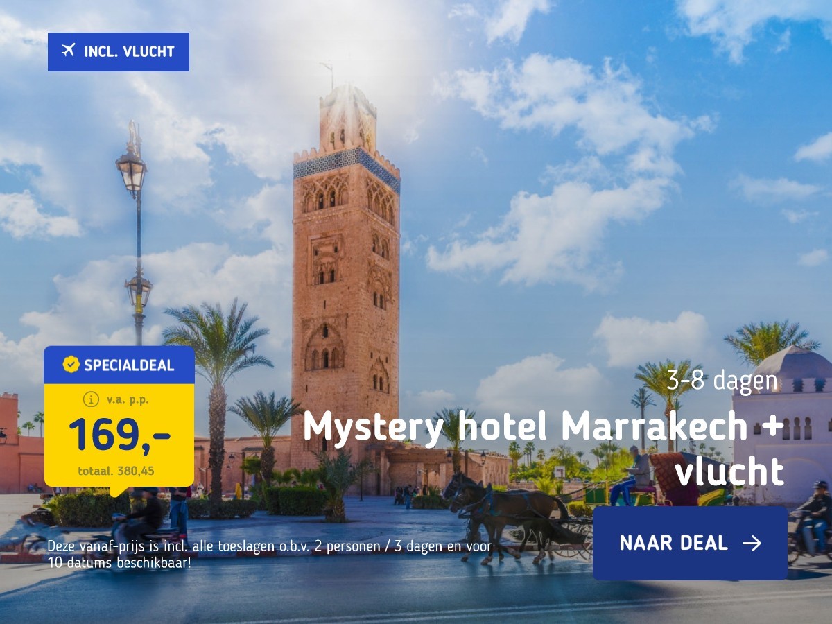 Mystery hotel Marrakech + vlucht