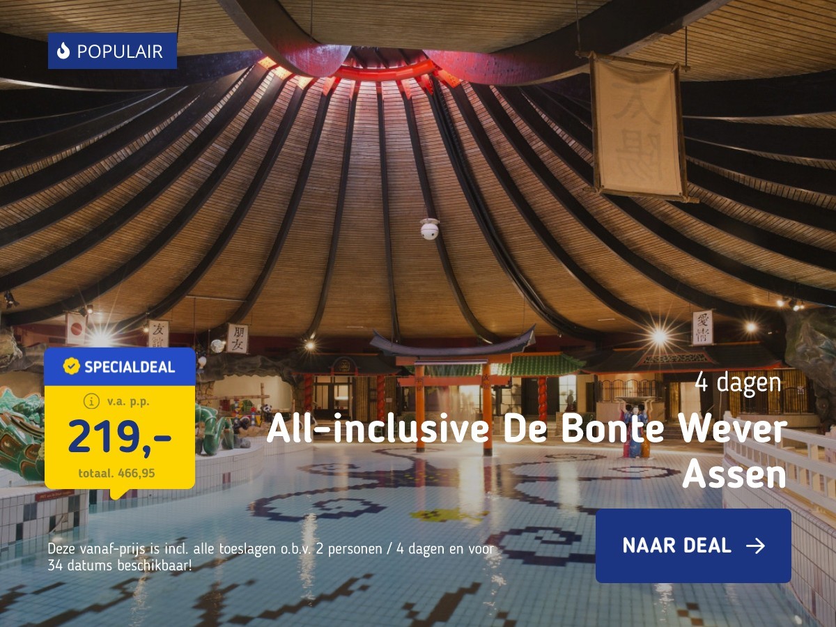 All-inclusive De Bonte Wever Assen