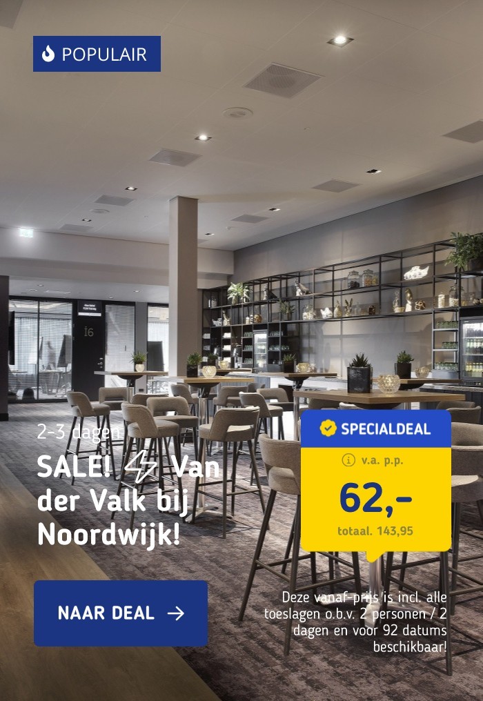 SALE! ⚡ Van der Valk bij Noordwijk!