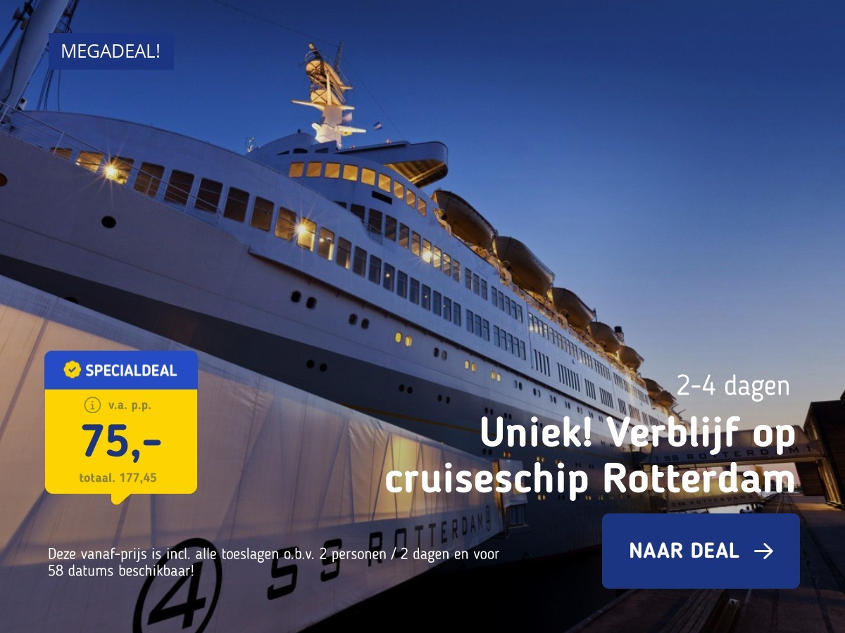 Uniek! Verblijf op cruiseschip Rotterdam