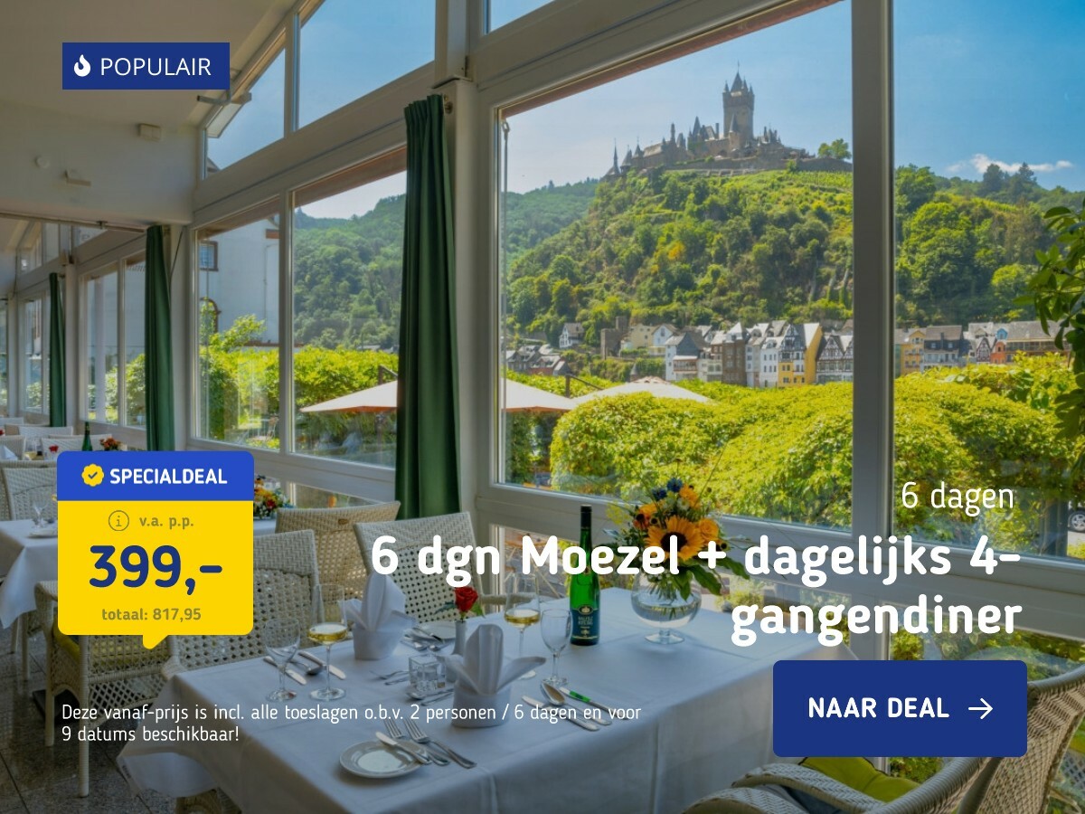 6 dgn Moezel + dagelijks 4-gangendiner