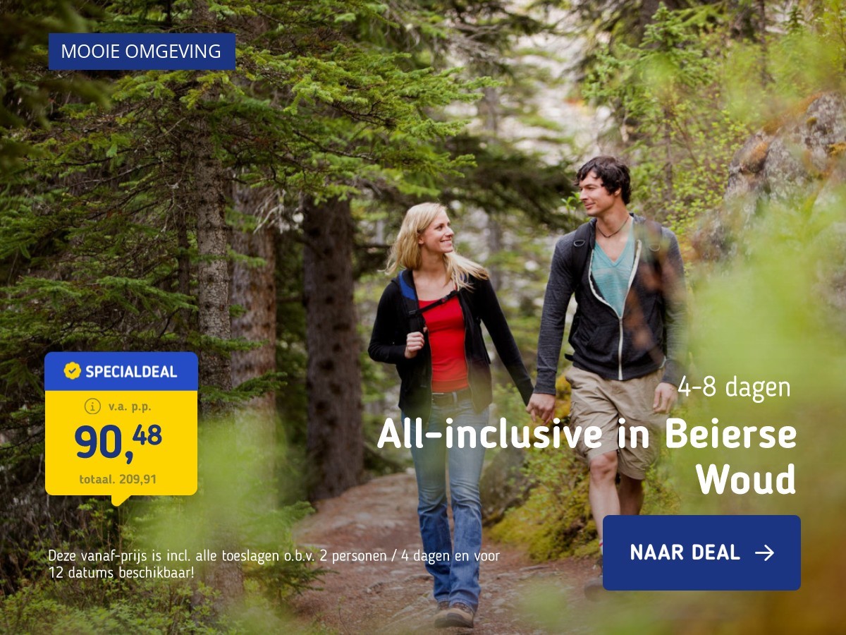 All-inclusive in Beierse Woud