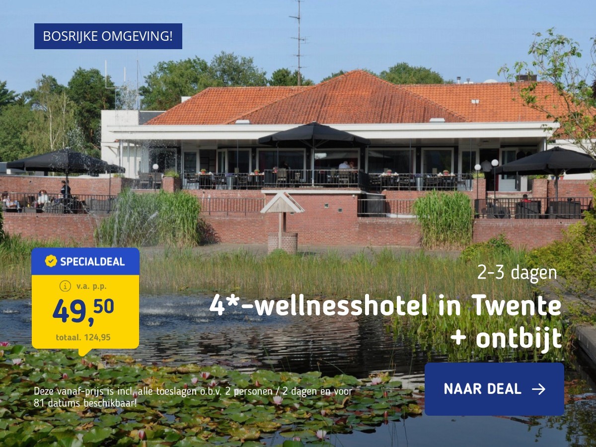 4*-wellnesshotel in Twente + ontbijt