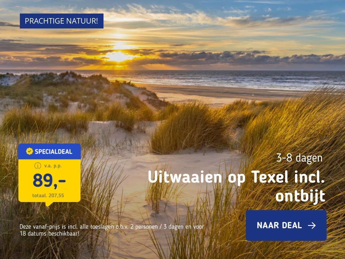 Uitwaaien op Texel incl. ontbijt