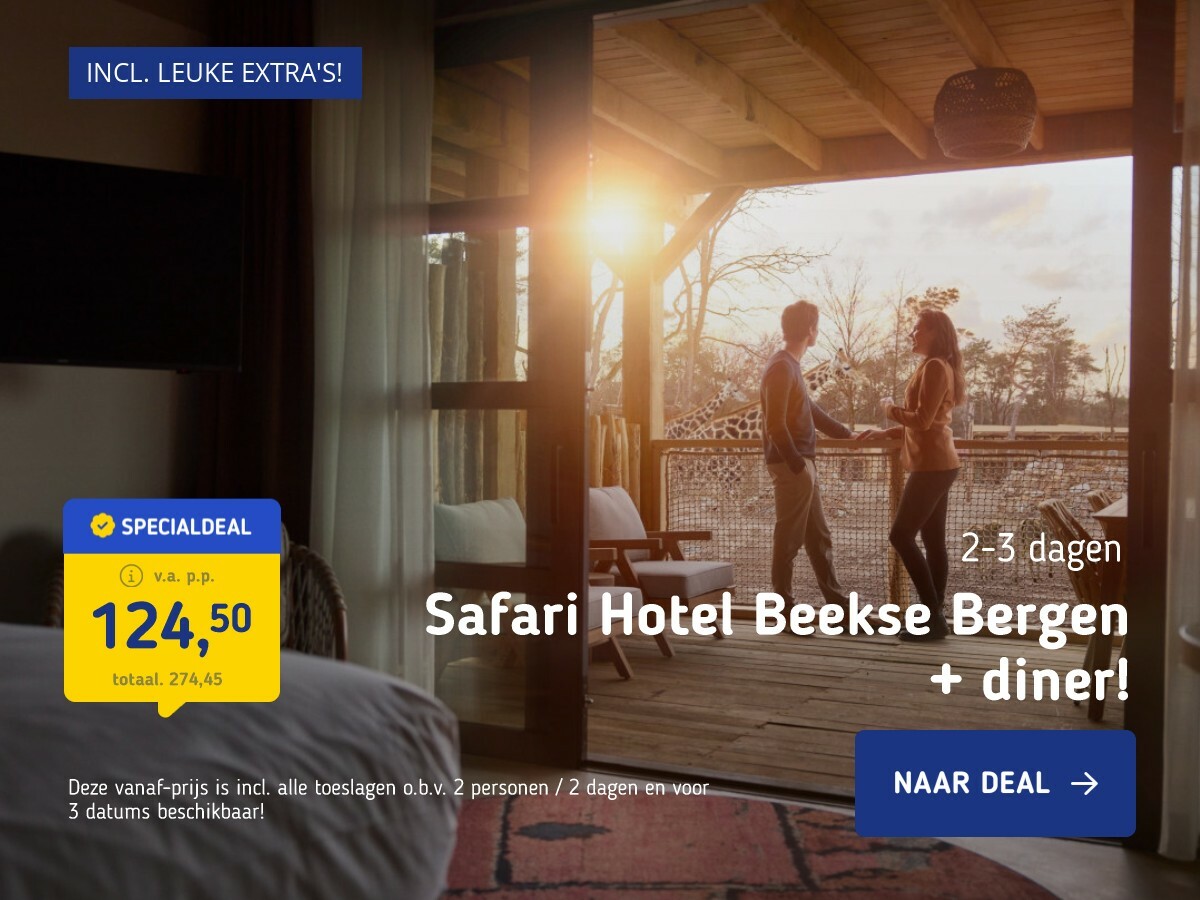 Safari Hotel Beekse Bergen + diner!