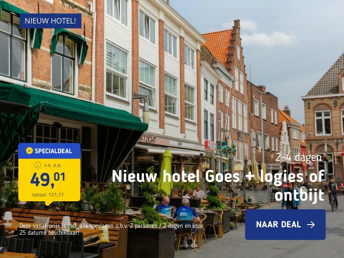 Nieuw hotel Goes + logies of ontbijt