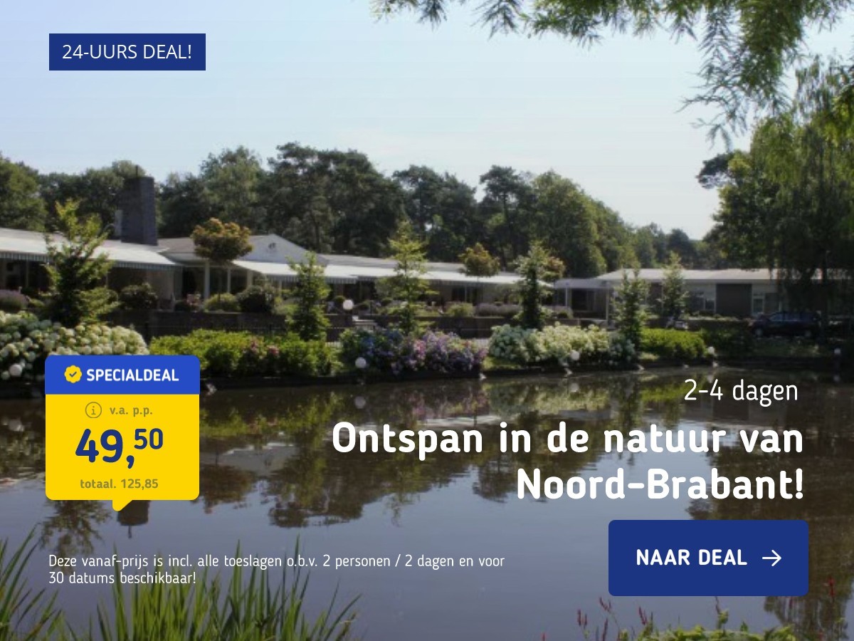 Ontspan in de natuur van Noord-Brabant!