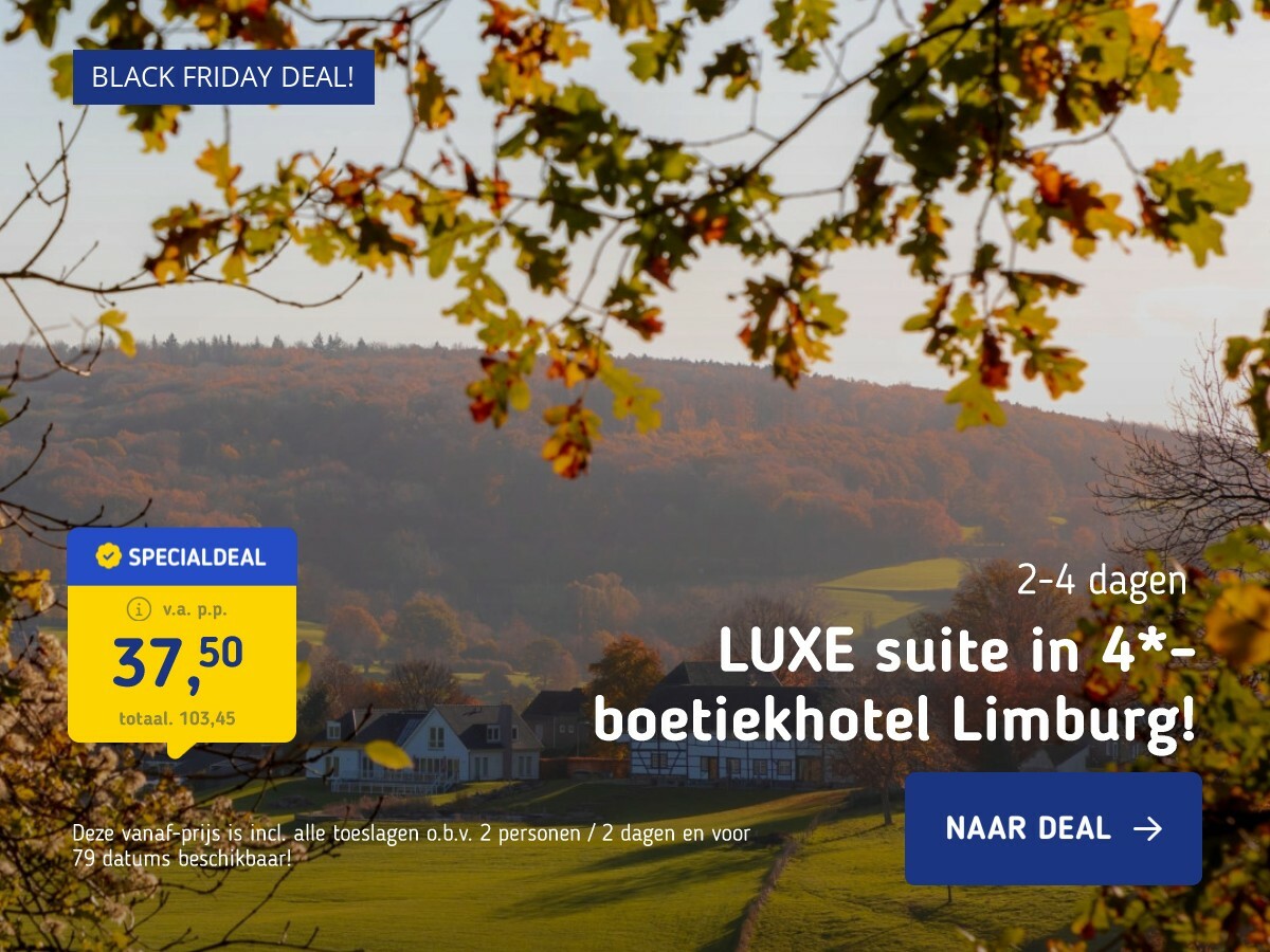 LUXE suite in 4*-boetiekhotel Limburg!