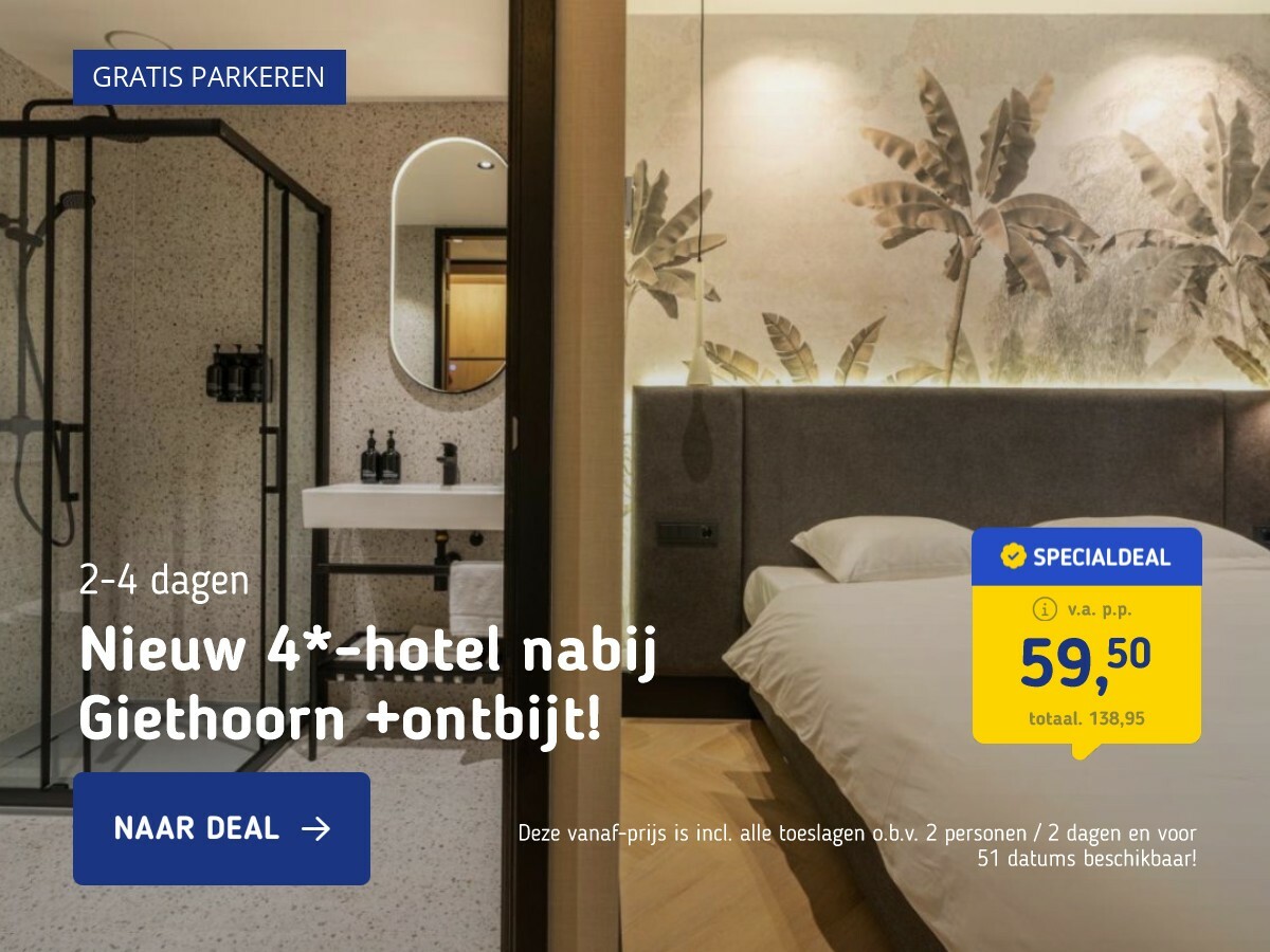 Nieuw 4*-hotel nabij Giethoorn +ontbijt!