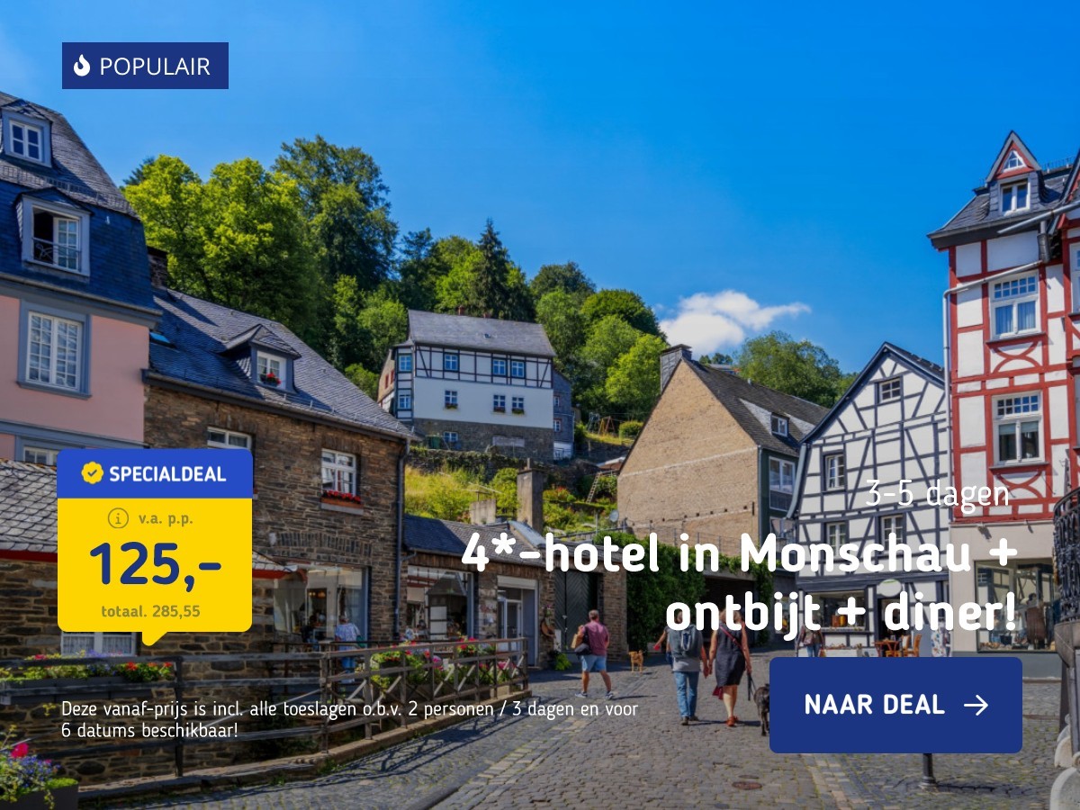 4*-hotel in Monschau + ontbijt + diner!