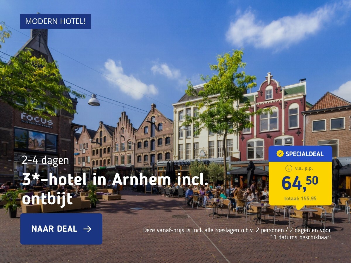 3*-hotel in Arnhem incl. ontbijt
