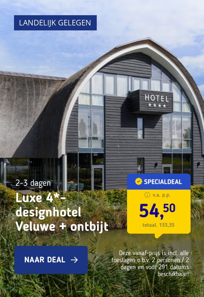 Luxe 4*-designhotel Veluwe + ontbijt