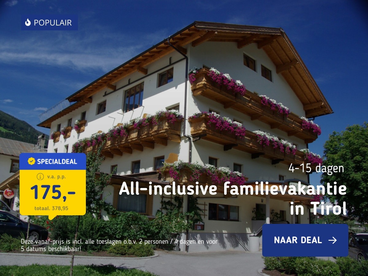 All-inclusive familievakantie in Tirol