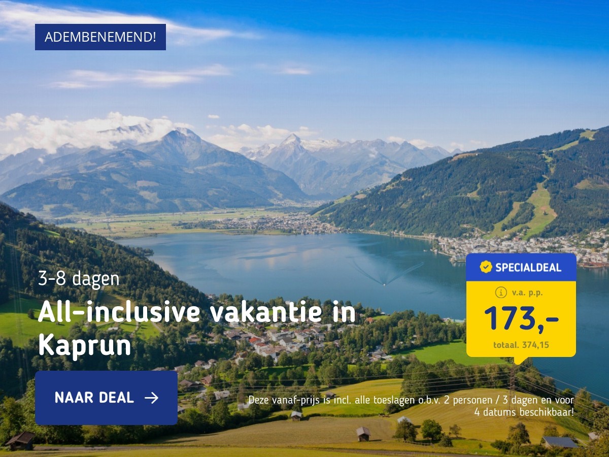 All-inclusive vakantie in Kaprun