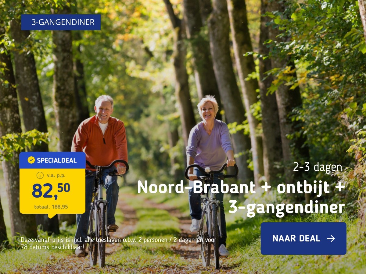 Noord-Brabant + ontbijt + 3-gangendiner