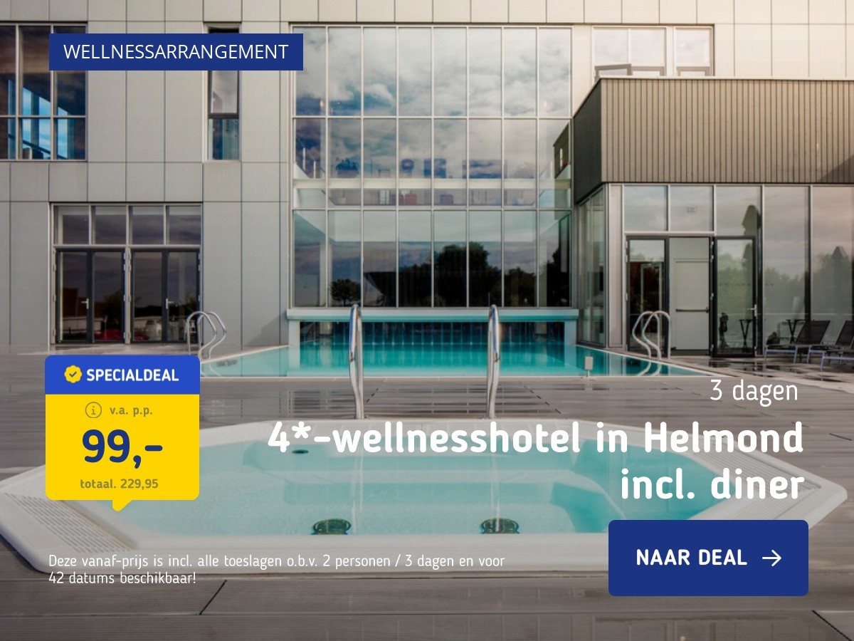 4*-wellnesshotel in Helmond incl. diner