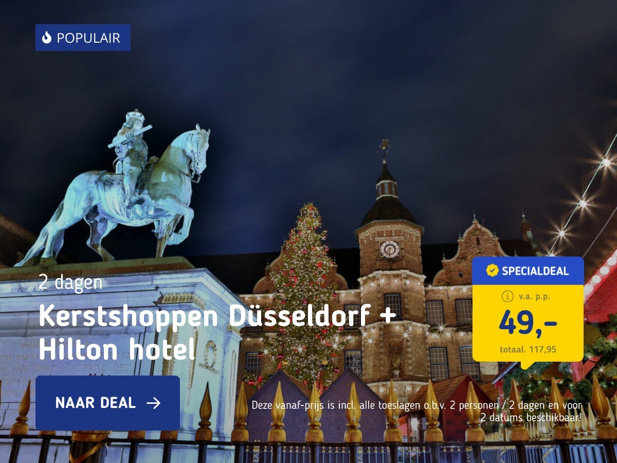 Kerstshoppen Düsseldorf + Hilton hotel