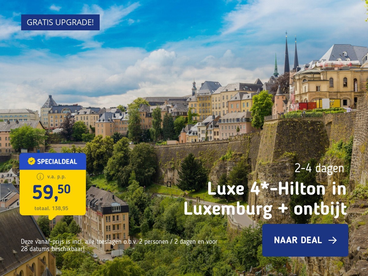 Luxe 4*-Hilton in Luxemburg + ontbijt