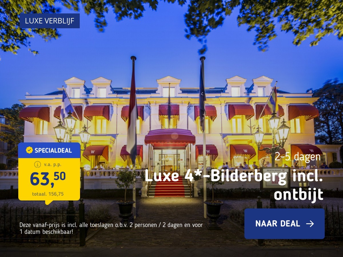 Luxe 4*-Bilderberg incl. ontbijt