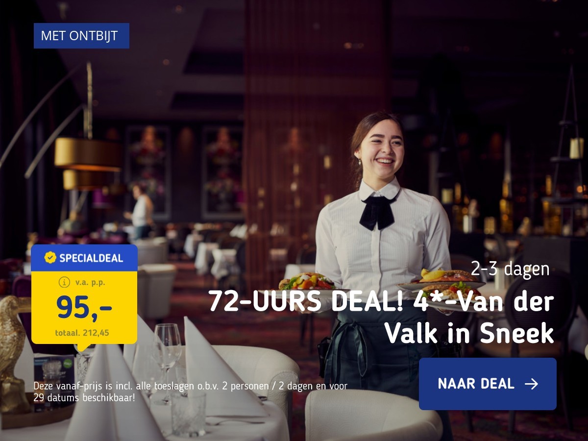 72-UURS DEAL! 4*-Van der Valk in Sneek