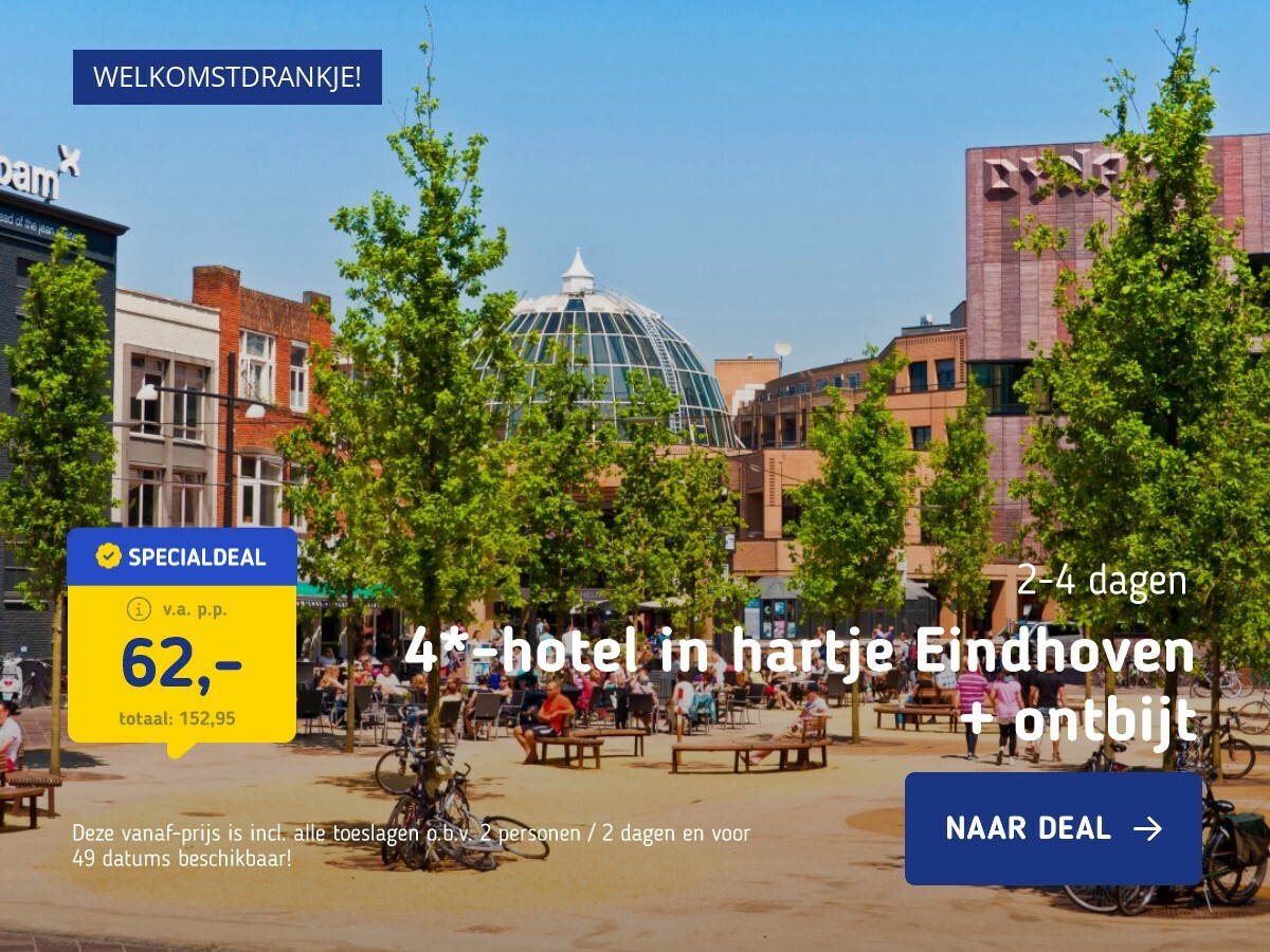 4*-hotel in hartje Eindhoven + ontbijt