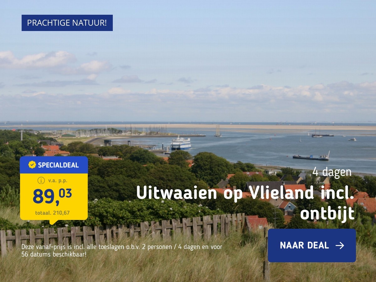 Uitwaaien op Vlieland incl. ontbijt