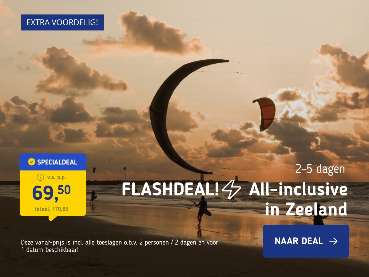 FLASHDEAL!⚡ All-inclusive in Zeeland