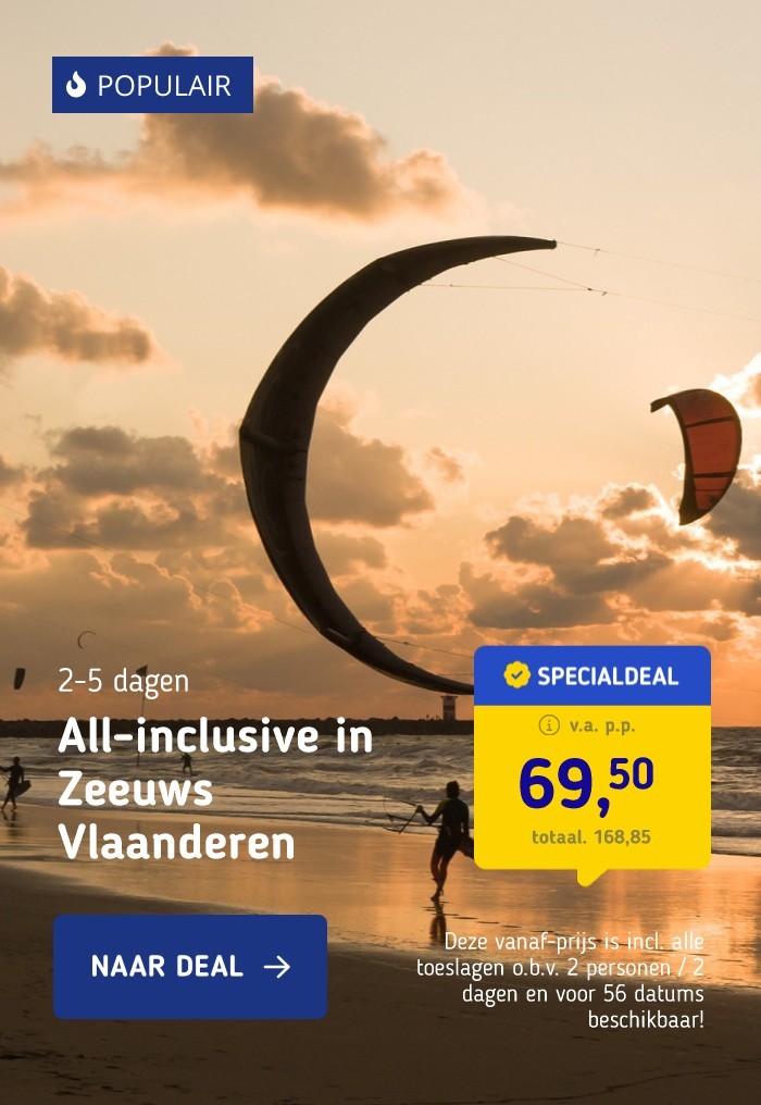 All-inclusive in Zeeuws Vlaanderen