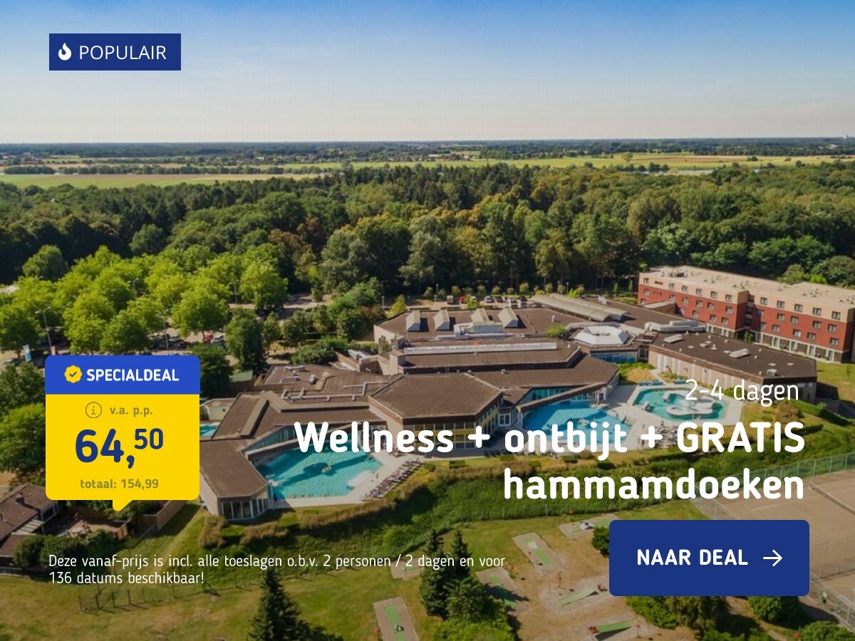 Wellness + ontbijt + GRATIS hammamdoeken