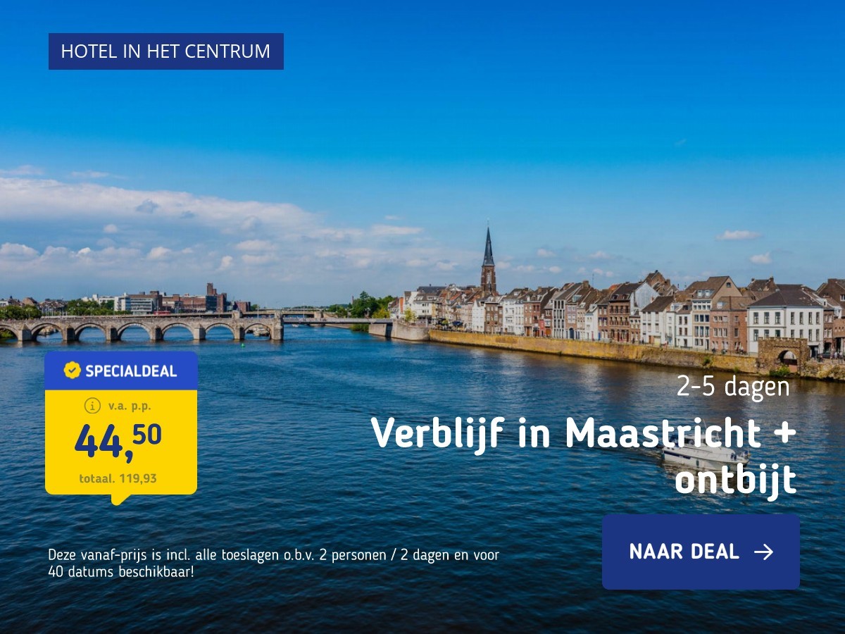 Verblijf in Maastricht + ontbijt