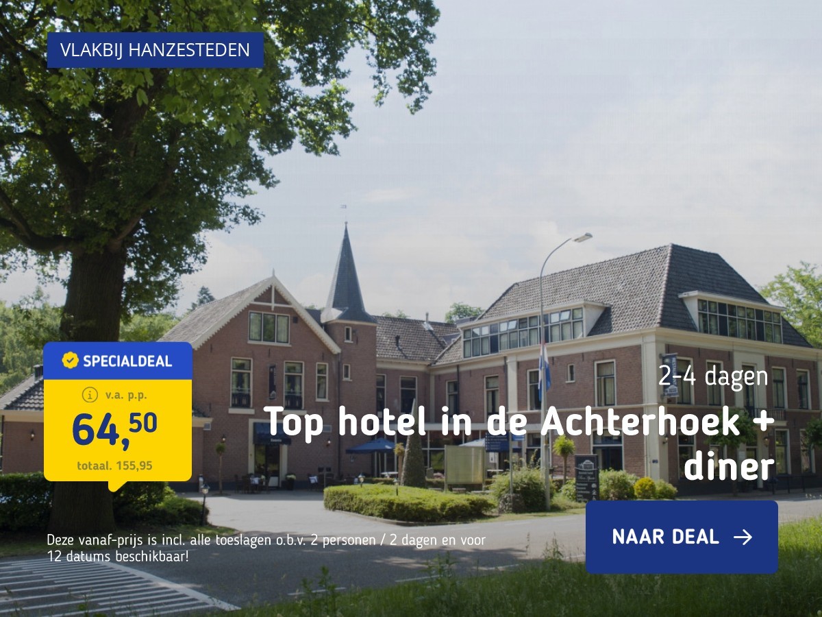 Top hotel in de Achterhoek + diner