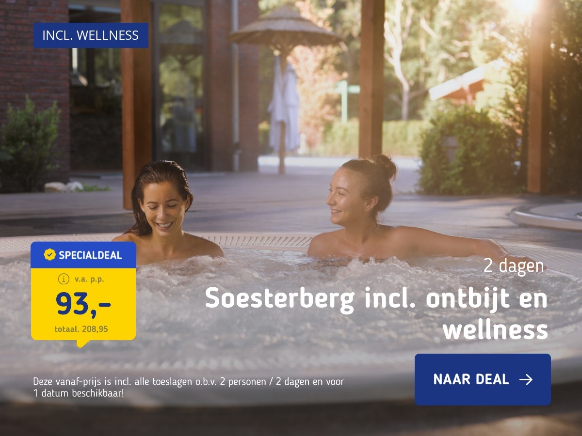 Soesterberg incl. ontbijt en wellness