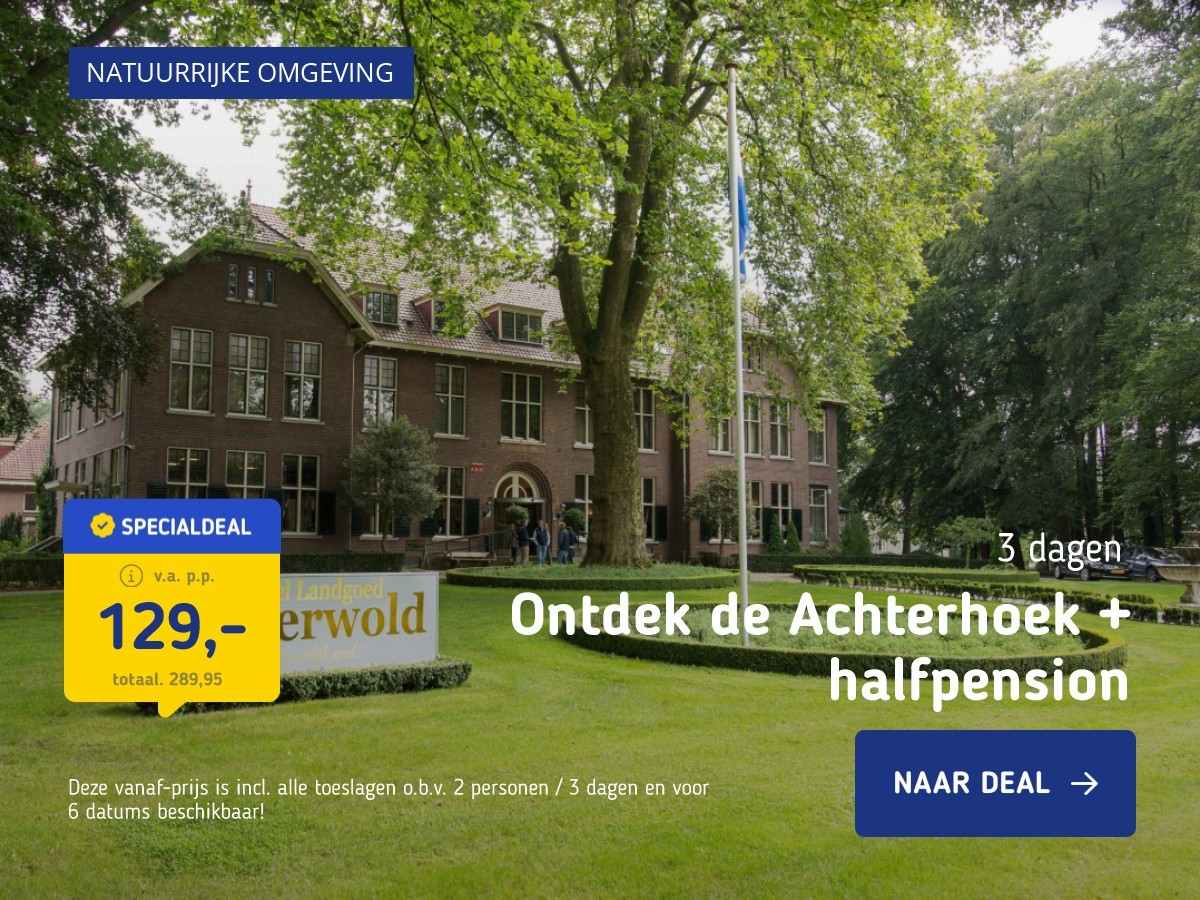 Ontdek de Achterhoek + halfpension