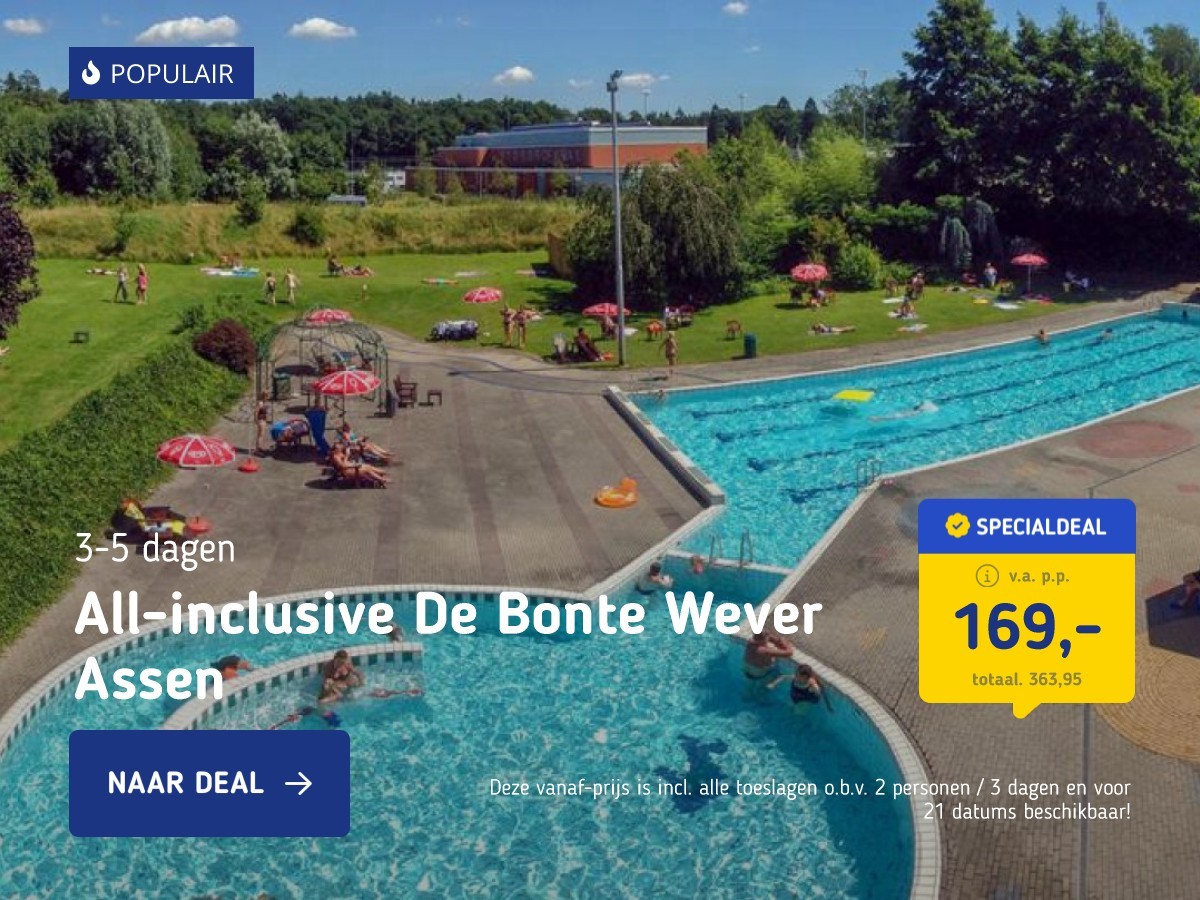 All-inclusive De Bonte Wever Assen