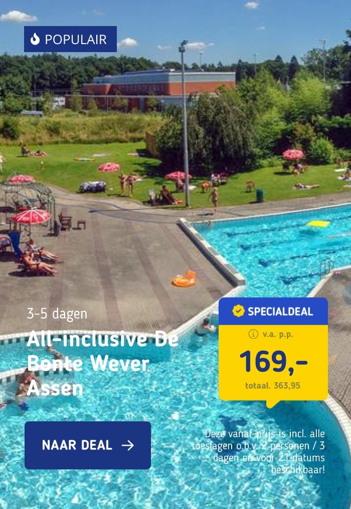 All-inclusive De Bonte Wever Assen