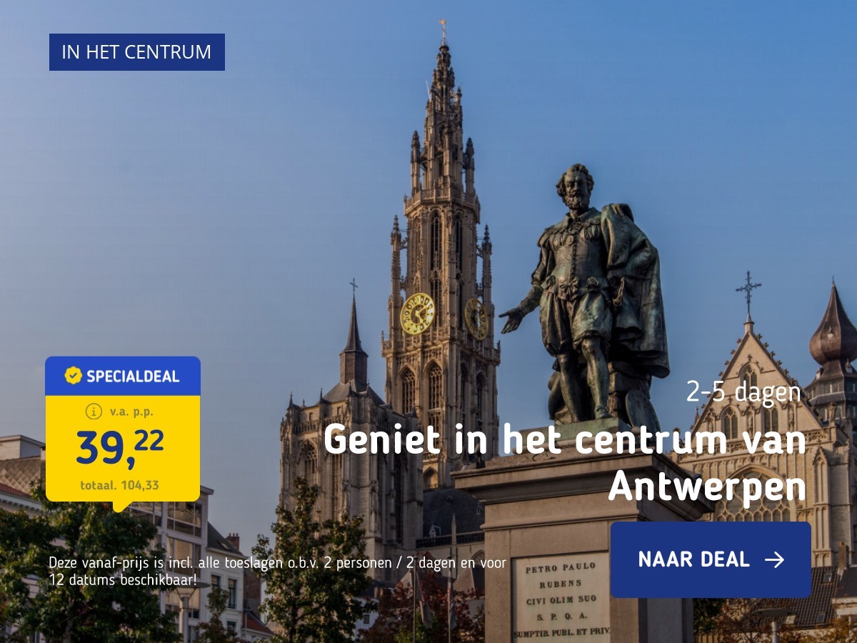 Geniet in het centrum van Antwerpen